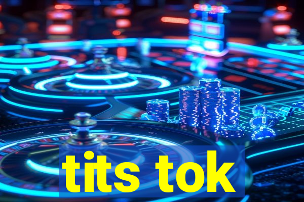 tits tok